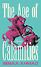 The Age of Calamities